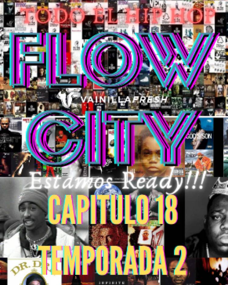 #FlowCity Cap 18 Temporada 2 - 9-6-21 - Vainilla Fresh